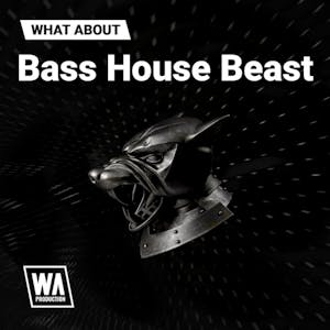 Bass House Beast 
